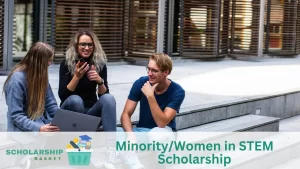MinorityWomen in STEM Scholarship