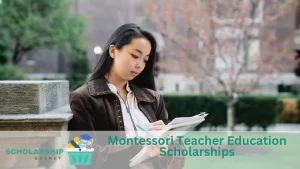 Montessori Teacher Education Scholarships