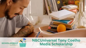 NBCUniversal Tony Coelho Media Scholarship