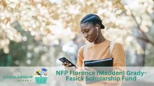 NFP Florence (Madden) Grady-Fasick Scholarship Fund