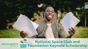 National Space Club and Foundation Keynote Scholarship