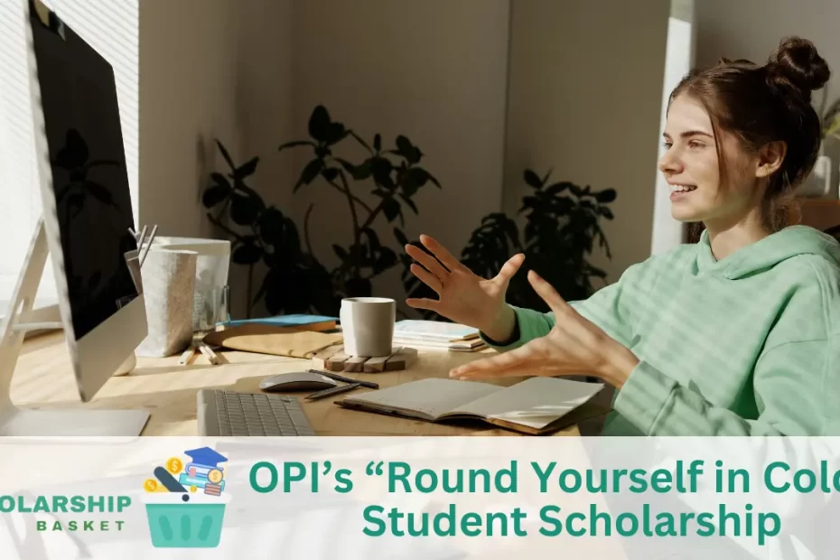 OPI’s “Round Yourself in Color” Student Scholarship