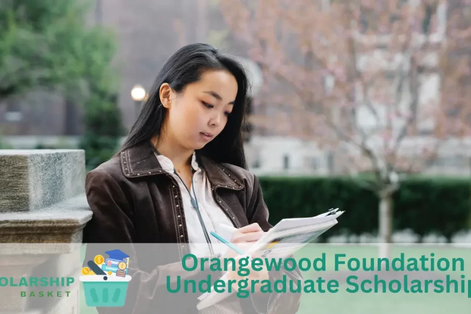 Orangewood Foundation Undergraduate Scholarship