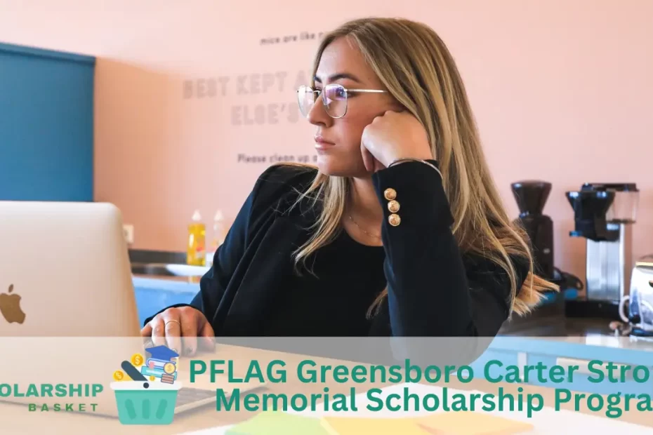 PFLAG Greensboro Carter Stroupe Memorial Scholarship Program