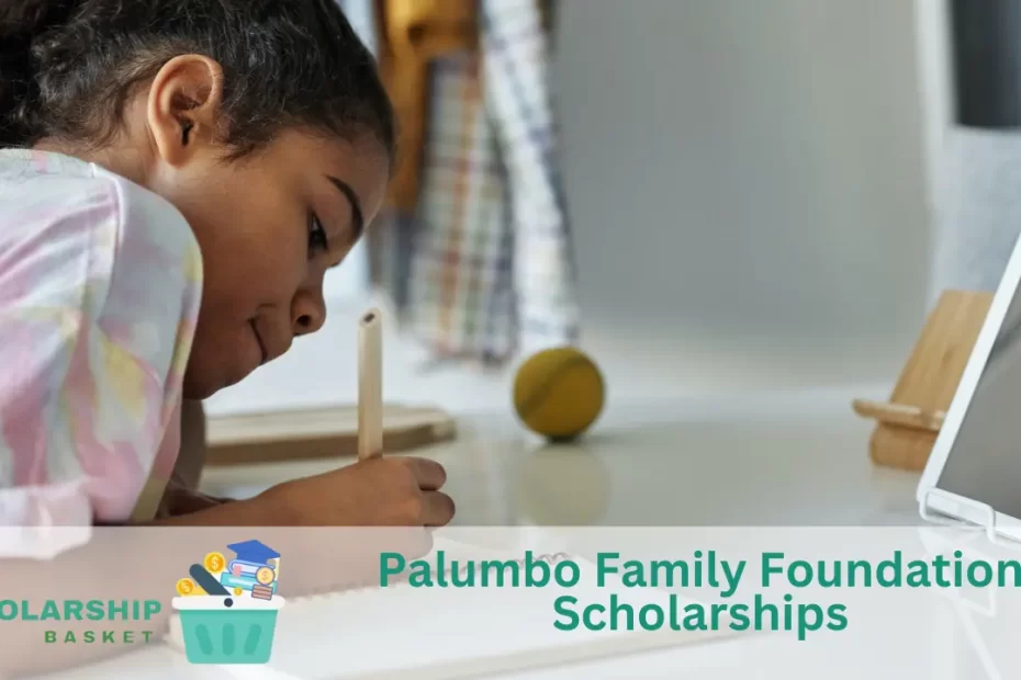 Palumbo Family Foundation Scholarships