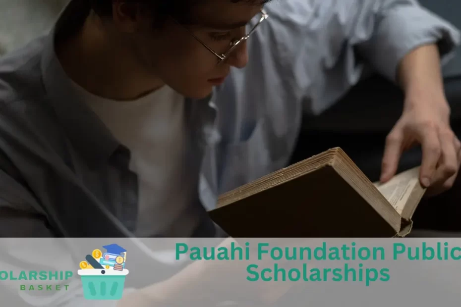Pauahi Foundation Public Scholarships