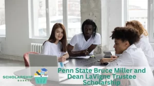 Penn State Bruce Miller and Dean LaVigne Trustee Scholarship