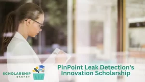 PinPoint Leak Detection's Innovation Scholarship