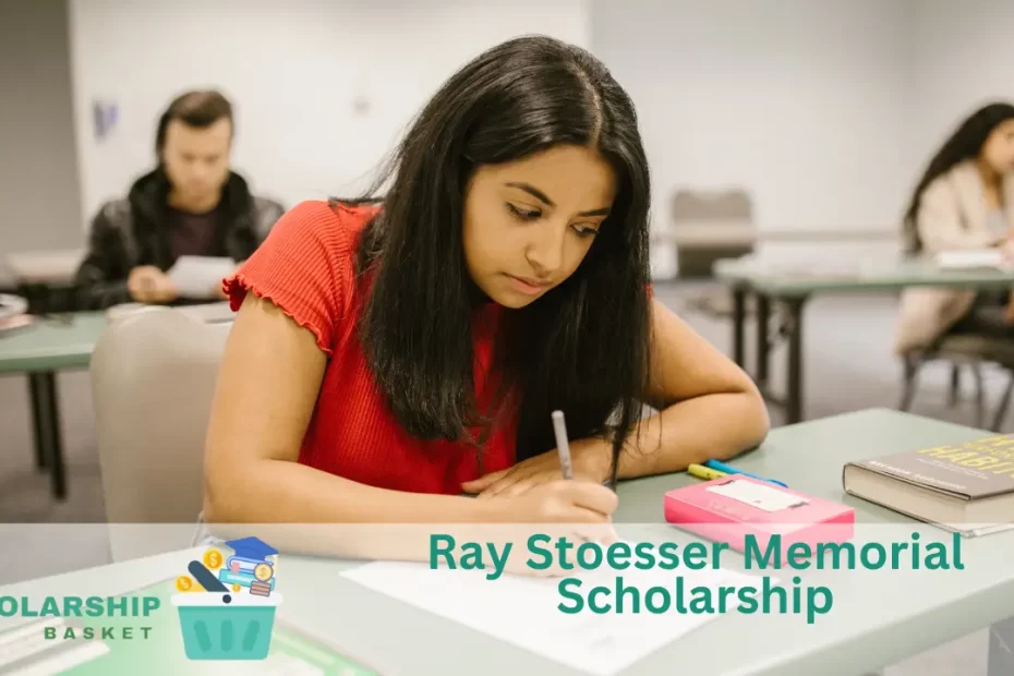 Ray Stoesser Memorial Scholarship