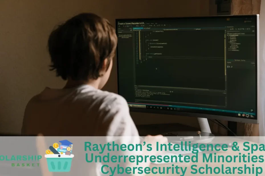 Raytheon’s Intelligence Space Underrepresented Minorities in Cybersecurity Scholarship