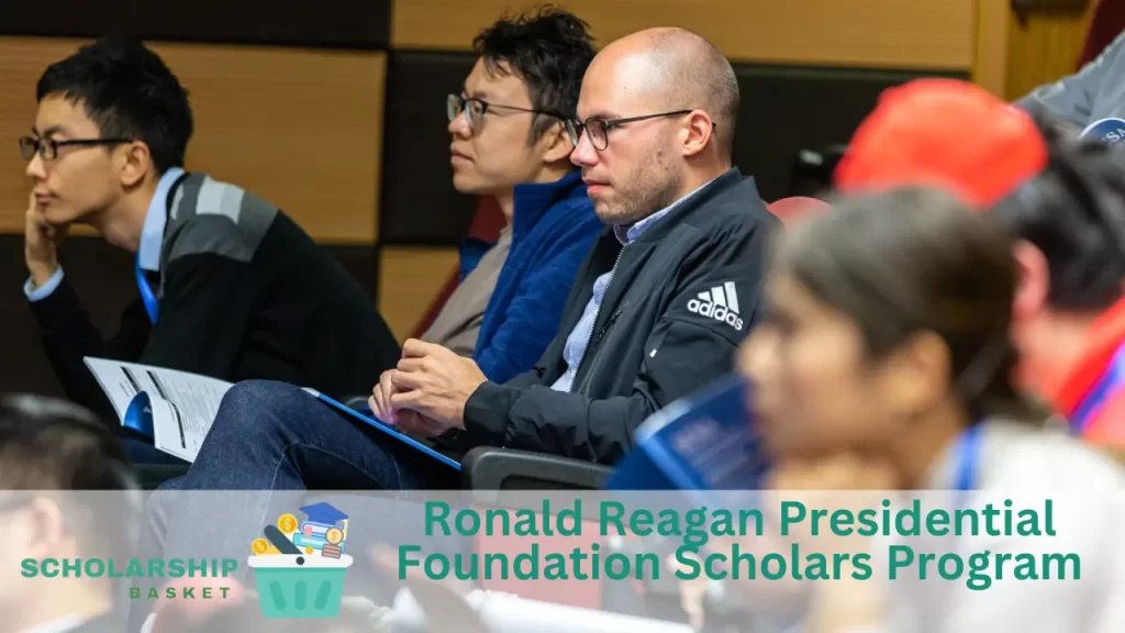 Ronald Reagan Presidential Foundation Scholars Program ScholarshipBasket
