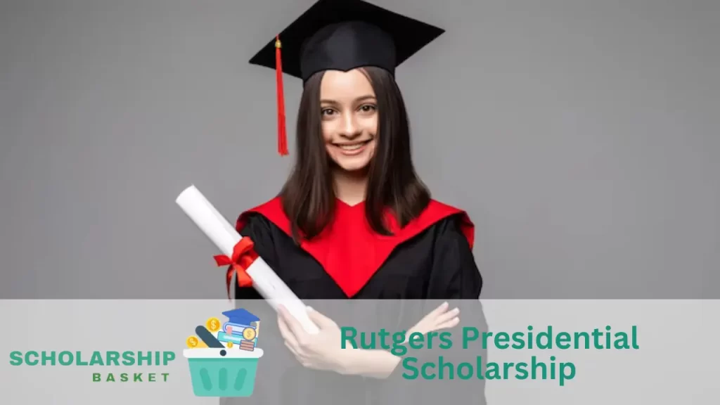 Rutgers Presidential Scholarship