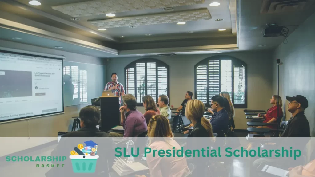 SLU Presidential Scholarship ScholarshipBasket