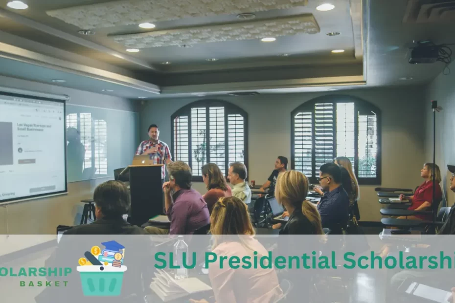 SLU Presidential Scholarship