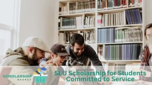 SLU Scholarship for Students Committed to Service