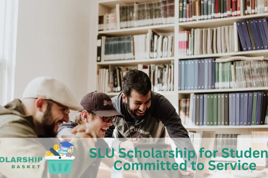 SLU Scholarship for Students Committed to Service