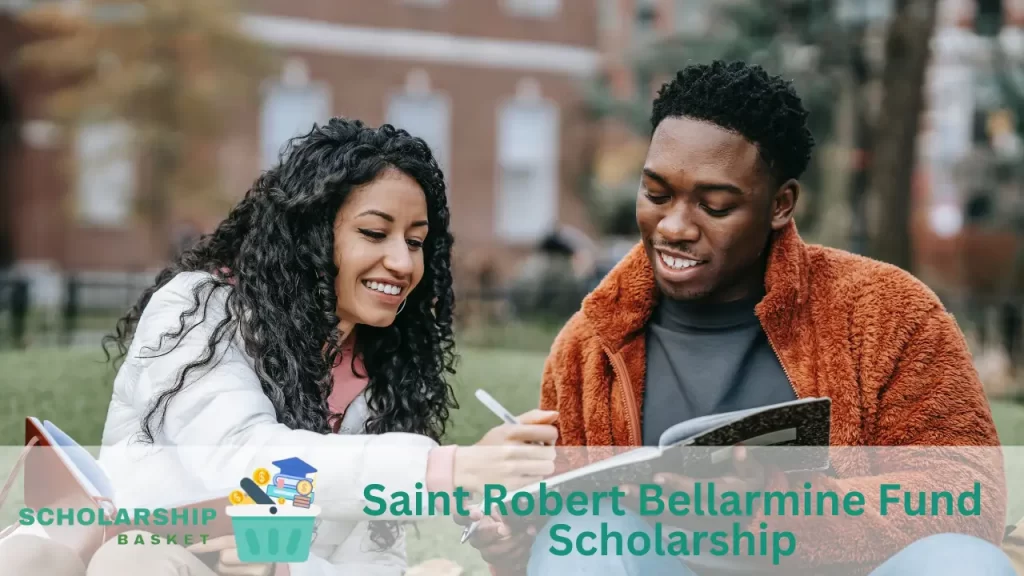 Saint Robert Bellarmine Fund Scholarship