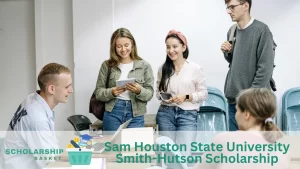 Sam Houston State University Smith-Hutson Scholarship