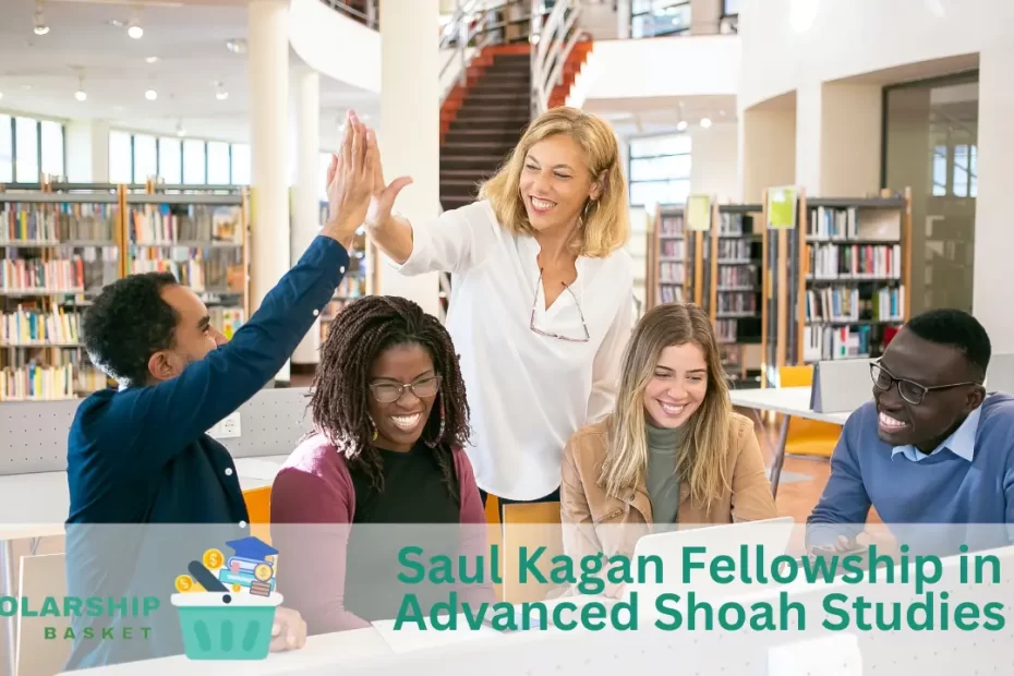 Saul Kagan Fellowship in Advanced Shoah Studies
