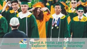 Sheryl A. Horak Law Enforcement Explorer Memorial Scholarship