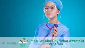 Simon Scholar Physician Assistant Program