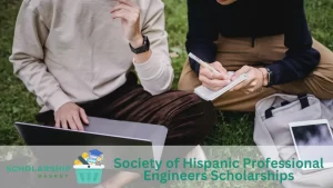 Society of Hispanic Professional Engineers Scholarships