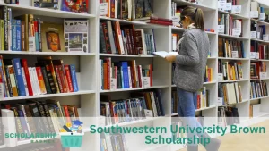 Southwestern University Brown Scholarship