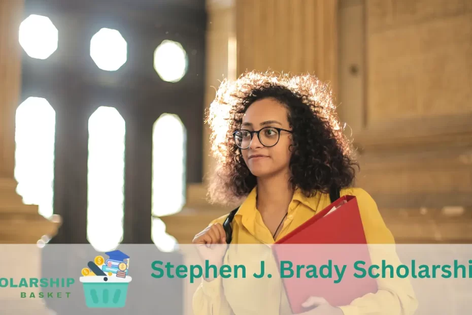 Stephen J. Brady Scholarships (1)