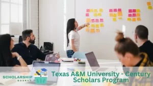 Texas AM University - Century Scholars Program