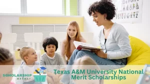 Texas AM University National Merit Scholarships