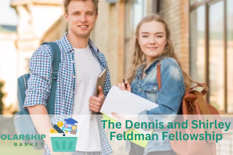 The-Dennis-and-Shirley-Feldman-Fellowship-_1_