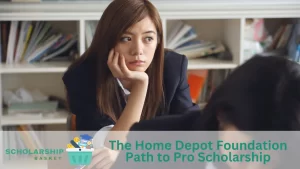 The Home Depot Foundation Path to Pro Scholarship