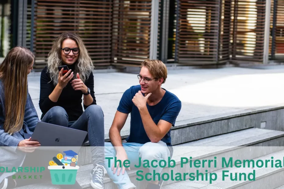 The Jacob Pierri Memorial Scholarship Fund