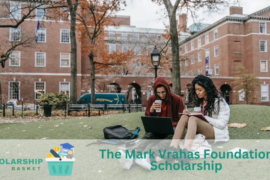 The Mark Vrahas Foundation Scholarship
