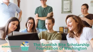 The Scottish Rite Scholarship Foundation of Washington