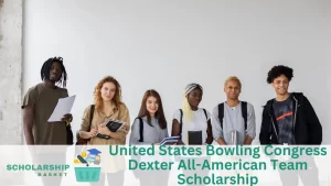 United States Bowling Congress Dexter All-American Team Scholarship