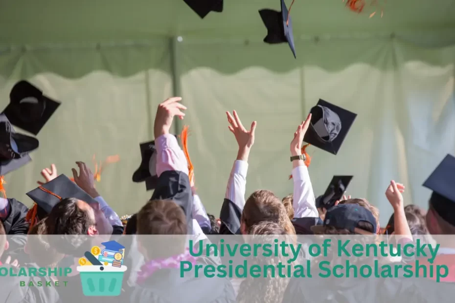University of Kentucky Presidential Scholarship