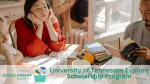 University of Tennessee Explore Scholarship Program (1)