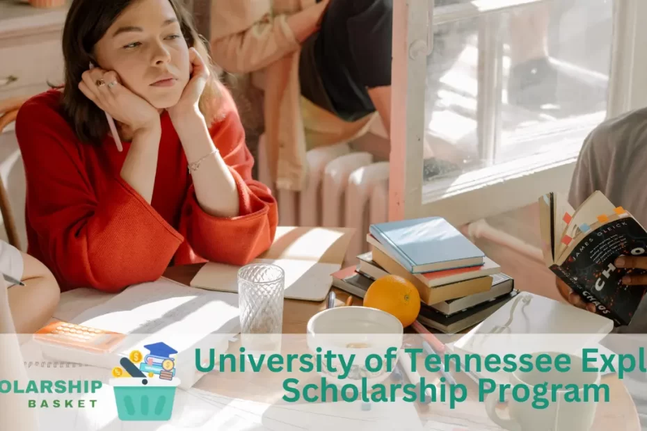 University of Tennessee Explore Scholarship Program (1)