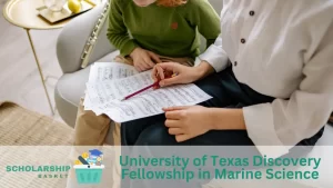 University of Texas Discovery Fellowship in Marine Science