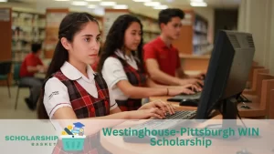 Westinghouse-Pittsburgh WIN Scholarship