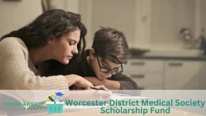 Worcester District Medical Society Scholarship Fund