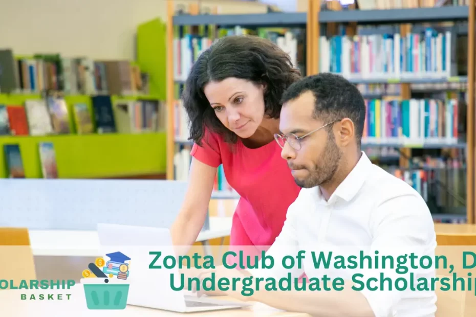 Zonta Club of Washington, D.C. Undergraduate Scholarship