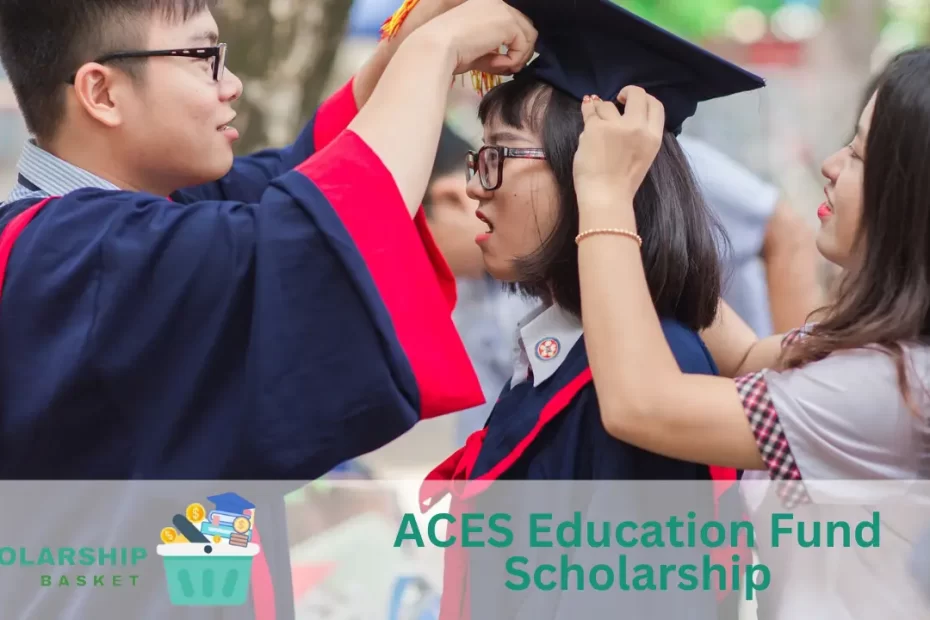 ACES Education Fund Scholarship