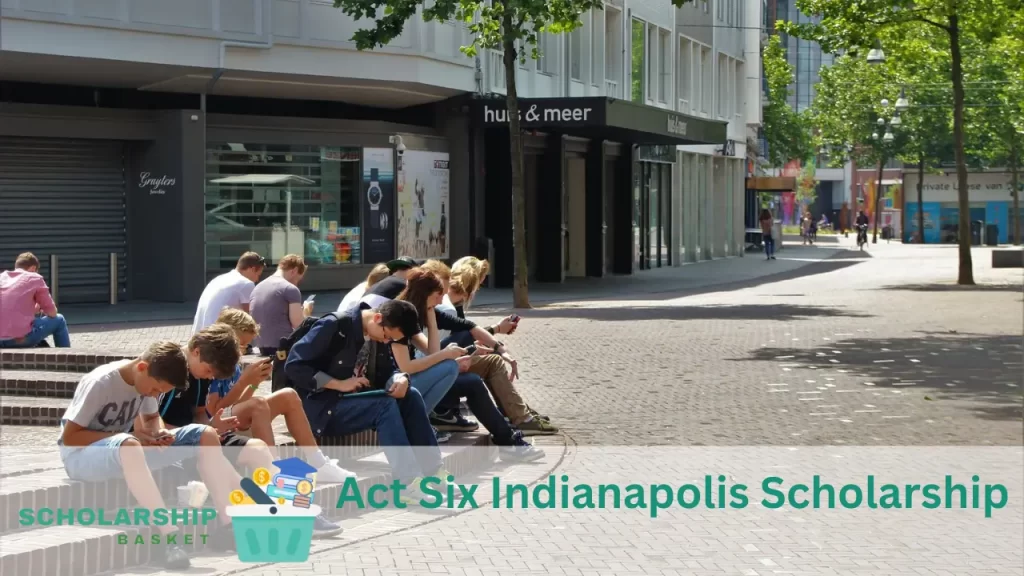 Act Six Indianapolis Scholarship