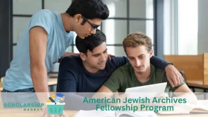 American Jewish Archives Fellowship Program