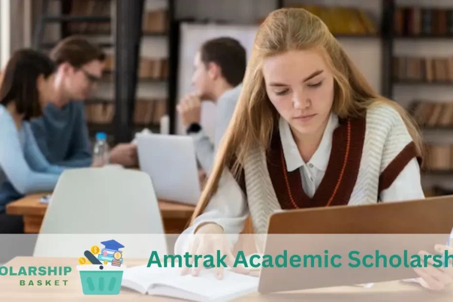 Amtrak Academic Scholarship