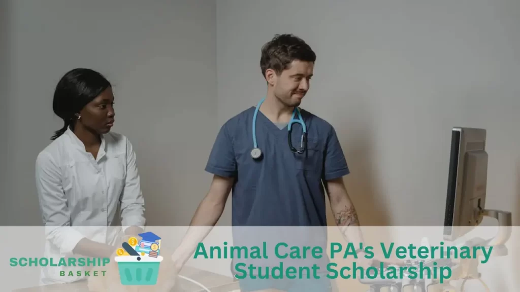 Animal Care PA's Veterinary Student Scholarship (1)