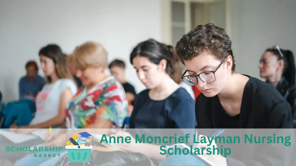 Anne Moncrief Layman Nursing Scholarship