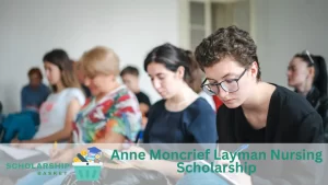 Anne Moncrief Layman Nursing Scholarship